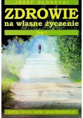 Zdrowie na własne życzenie Tom I