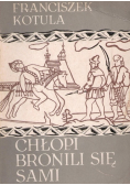 Chłopi bronili się sami