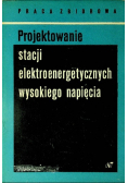 Projektowanie stacji elektroenergetycznych wysokiego napięcia
