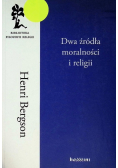 Dwa źródła moralności i religii