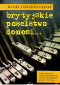 Brytyjskie poselstwo donosi