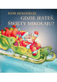 Gdzie jesteś, święty Mikołaju?