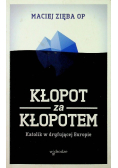 Kłopot za kłopotem