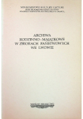 Archiwa rodzinno - majątkowe w zbiorach państwowych we Lwowie