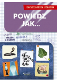 Powiedz jak Encyklopedia szkolna