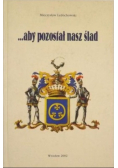 Aby pozostał nasz ślad