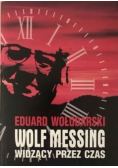 Wolf Messing. Widzący przez czas