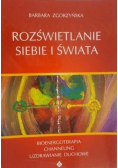 Rozświetlanie siebie i świata