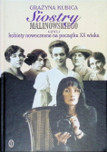 Siostry Malinowskiego czyli kobiety nowoczesne na początku XX wieku