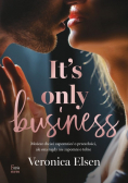 It is Only Business
