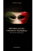 Historia teatru i dramatu włoskiego Tom I
