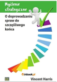 Myślenie strategiczne o doprowadzaniu spraw
