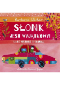 Słonik jest wyjątkowy! Małe historie o Słoniku