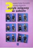 Język migany w szkole Część 3
