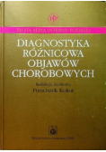 Diagnostyka różnicowa objawów chorobowych