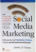 Social Media Marketing Odkryj potencjał Facebooka Twittera i innych portali społecznościowych