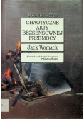 Chaotyczne akty bezsensownej Przemocy
