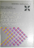 Konstrukcja stalowego kadłuba okrętowego
