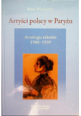 Artyści polscy w Paryżu. Antologia tekstów 1900-1939