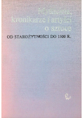 Myśliciele, kronikarze i artyści o sztuce. Od starożytności do 1500