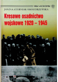 Kresowe osadnictwo wojskowe 1920 - 1945