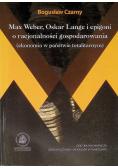 Max Weber Oskar Lange  i epigoni o racjonalności gospodarowania