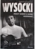 Między słowem a sławą. Wspomnienia