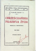 Chrześcijańska filozofia życia Tom II 1931 r .