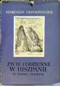 Życie codzienne w Hiszpanii w wieku złotym