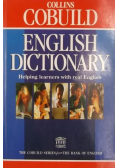 Collins Cobuild English Dictionary: Helping learners with real English