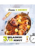 Dania z drobiu 3 składniki w 15 minut