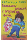 Koszmarny Karolek i wstrętne gacie