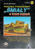 Pociąg pancerny ,,Śmiały" w trzech wojnach