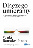 Dlaczego umieramy co nauka mówi nam o starzeniu się i dążeniu do nieśmiertelności