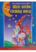 Idzie niebo ciemną nocą