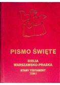 Pismo Święte Biblia Warszawsko Praska Stary Testament Tom I