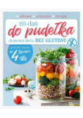155 dań do pudełka Domowa dieta Bez glutenu