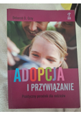 Adopcja i przywiązanie praktyczny poradnik dla rodziców