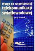 Wstęp do współczesnej telekomunikacji światłowodowej