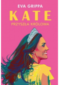 Kate. Przyszła królowa