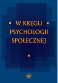 W kręgu psychologii społecznej