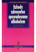 Szkody zdrowotne spowodowane alkoholem