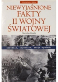 Niewyjaśnione fakty II wojny światowej
