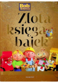 Złota księga bajek Bob Budowniczy