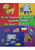 Wielki ilustrowany słownik angielsko-polski dla dzieci