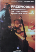 Przewodnik do ćwiczeń z przedmiotu Taktyka i techniki interwencji policyjnych