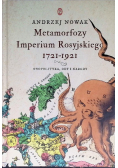 Metamorfozy Imperium Rosyjskiego 1721 - 1921
