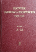 Słownik serbsko chorwacko polski Tom I