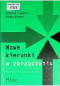 Nowe kierunki w organizacji i zarządzaniu