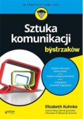 Sztuka komunikacji dla bystrzaków